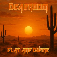 Deadroom - Flat and Divine